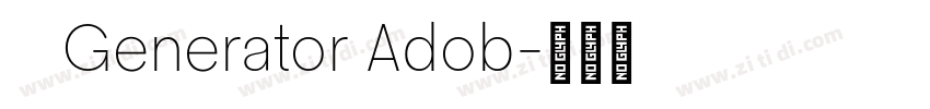    Generator Adob字体转换